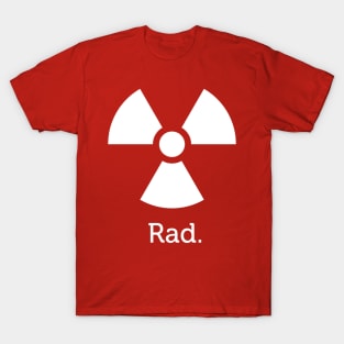 Radiation Is Rad T-Shirt